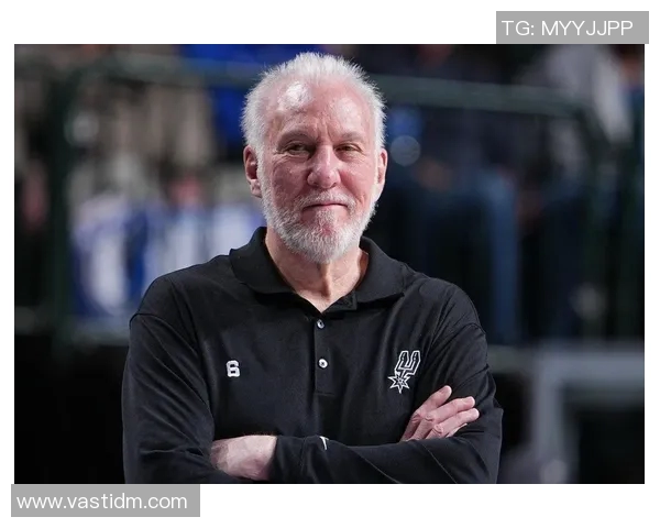 波波维奇续约三年再创辉煌74岁传奇教练继续带领文班追逐梦想